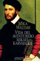 Vida del aventurero Mikael Karvajalka