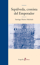 Sepúlveda, cronista del emperador