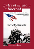 Entre el miedo y la libertad. Los EE. UU.: de la Gran Depresión al fin de la Segunda Guerra Mundial (1929-1945)