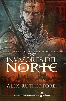 Invasores del Norte. El imperio de los mogoles