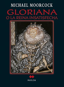 Gloriana o la reina insatisfecha