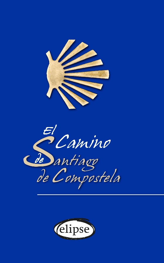 El Camino de Santiago de Compostela