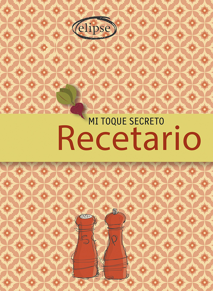 Mi toque secreto. Recetario