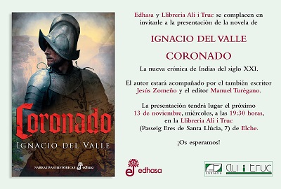 CORONADO, LA NUEVA NOVELA DE IGNACIO DEL VALLE: Presentaciones y reseñas