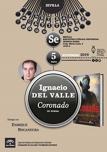 CORONADO, LA NUEVA NOVELA DE IGNACIO DEL VALLE: Presentaciones y reseñas