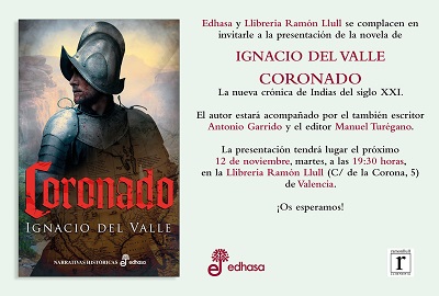 CORONADO, LA NUEVA NOVELA DE IGNACIO DEL VALLE: Presentaciones y reseñas